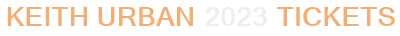 Keith Urban 2023 Tickets